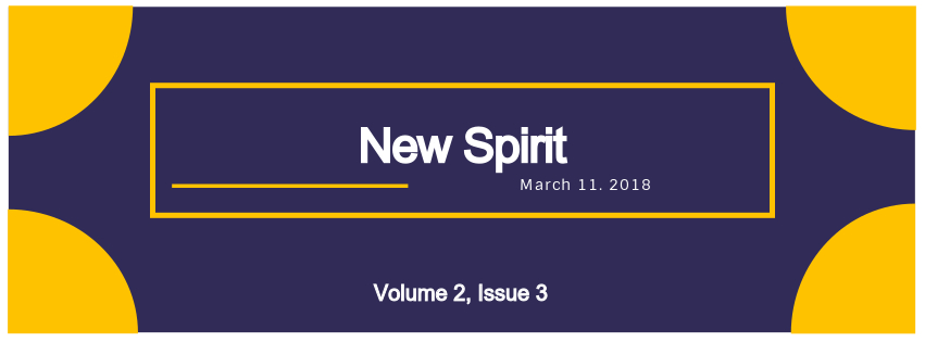 New Spirit for March 11, 2018 (Volume 2, Issue 3)
